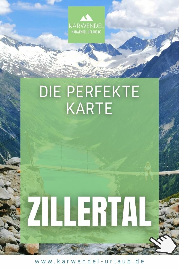 -> eine gute ZILLERTAL KARTE ️ Wo ist das Zillertal in Tirol?